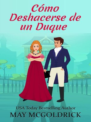cover image of Cómo Deshacerse de un Duque